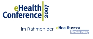 eHealth 2007 - im Rahmen der eHealth Week